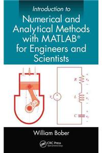 Introduction to Numerical and Analytical Methods with MATLAB for Engineers and Scientists