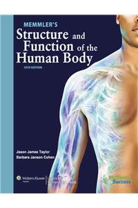 MEMMLER'S STRUCTURE & FUNCTION OF HUMAN BODY 10E HARDCOVER