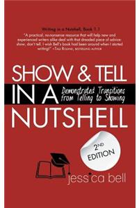 Show & Tell in a Nutshell: Demonstrated Transitions from Telling to Showing