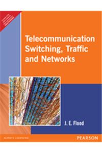 Telecommunication Switching, Traffic and Networks