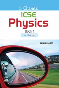 S. Chand's ICSE Physics Book 1 for for Class IX