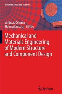 Mechanical and Materials Engineering of Modern Structure and Component Design