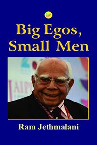Big Egos, Small Men