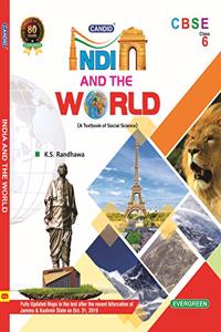 Evergreen CBSE Candid India And The World (A Textbook of Social Science): For 2021 Examinations(CLASS 6 )
