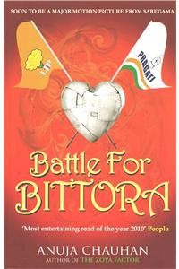 Battle for Bittora: The Story of India's Most Passionate Loksabha Contest