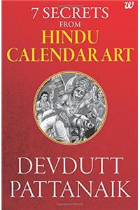 7 Secrets from Hindu Calendar Art