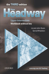 New Headway: Upper-Intermediate Third Edition: Workbook (Without Key)