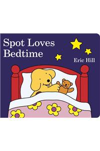 Spot Loves Bedtime