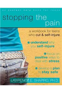 Stopping The Pain: A Workbook for Teens Who Cut and Self-Injure