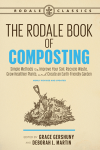 Rodale Book of Composting, Newly Revised and Updated