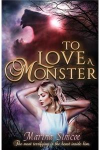 To Love a Monster