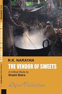 R. K. NARAYAN: THE VENDOR OF SWEETS