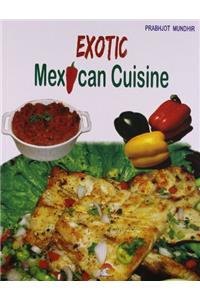 Exotic Mexican Cuisine
