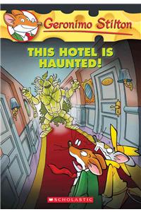 This Hotel Is Haunted! (Geronimo Stilton #50)