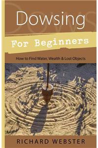 Dowsing for Beginners