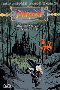 Dungeon: Early Years, Vol. 3: Without a Sound Volume 3