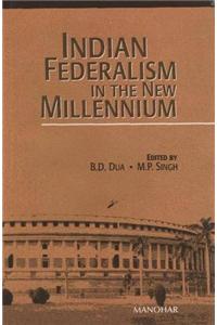 Indian Federalism in the New Millennium