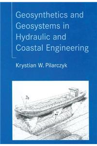 Geosynthetics and Geosystems in Hydraulic and Coastal Engineering