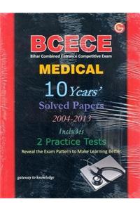Bcece Medical Entrance (Bihar Combined Entrance Competitive Exam) (10 Years Solved Papers 2004-2013 & Includes 2 Practice Tests)