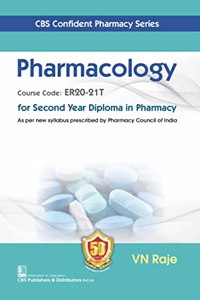 Cbs Confident Pharmacy Series Pharmacology for Second Year Diploma in Pharmacy