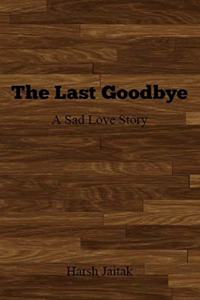 The Last Goodbye