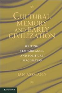 Writing, Ritual and Cultural Memory in the Ancient World