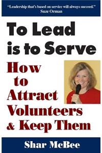 To Lead Is to Serve