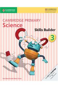 Cambridge Primary Science Skills Builder 3