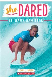 She Dared: Bethany Hamilton