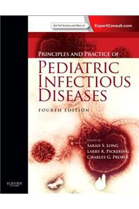 Principles and Practice of Pediatric Infectious Diseases