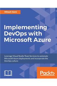 Implementing DevOps with Microsoft Azure