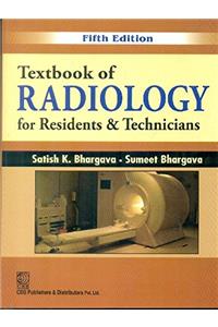 Textbook of Radiology for Residents & Technicians