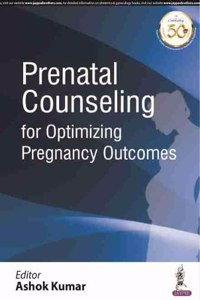 Prenatal Counseling for Optimizing Pregnancy Outcomes
