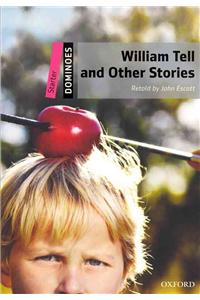 Dominoes: Starter: William Tell and Other Stories