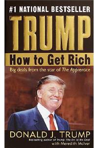 Trump: How to Get Rich