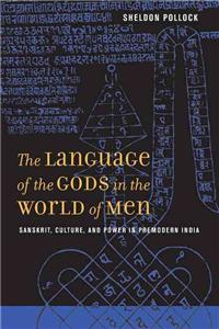 The Language of the Gods in the World of Men