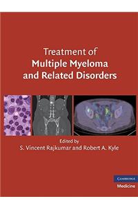 Treatment of Multiple Myeloma and Related Disorders