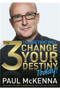 3 Things That Will Change Your Destiny Today!