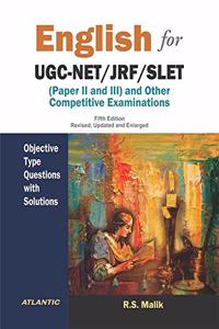 English for UGC-NET/JRF/SLET Paper II and III and other Competitive Examinations: Objective Type Questions