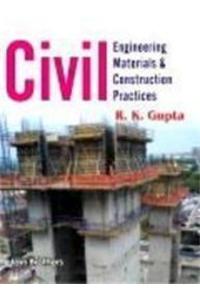 Civil Engineering Materials & Construction Practices