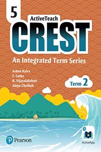 ActiveTeach Crest: Integrated Book for CBSE/State Board Class- 5, Term- 2 (Combo)