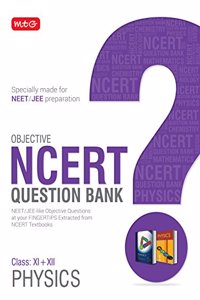 Objective NCERT Question Bank for NEET & JEE - Physics (Class 11 & 12) (Old Edition)