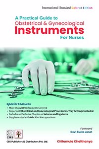 A PRACTICAL GUIDE TO OBSTETRICAL AND GYNECOLOGICAL INSTRUMENTS FOR NURSES