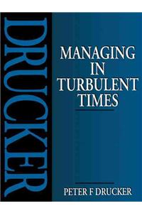 Managing in Turbulent Times