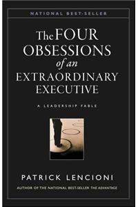 Four Obsessions of an Extraordinary Executive