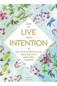 How to Live with Intention