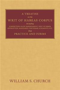 Treatise of the Writ of Habeas Corpus