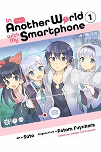 In Another World with My Smartphone, Vol. 1 (Manga)