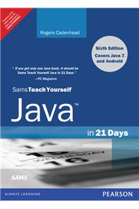 Sams Teach Yourself Java in 21 Days (Covering Java 7 and Android), 6/e