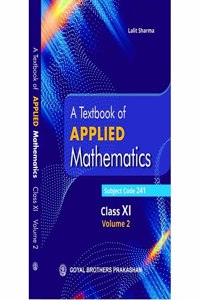A Textbook of Applied Mathematics Class XI Volume 2